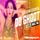 Do Ghoont Khesari Lal Yadav ( Hard Dance Mix ) by Dj Sayan Asansol